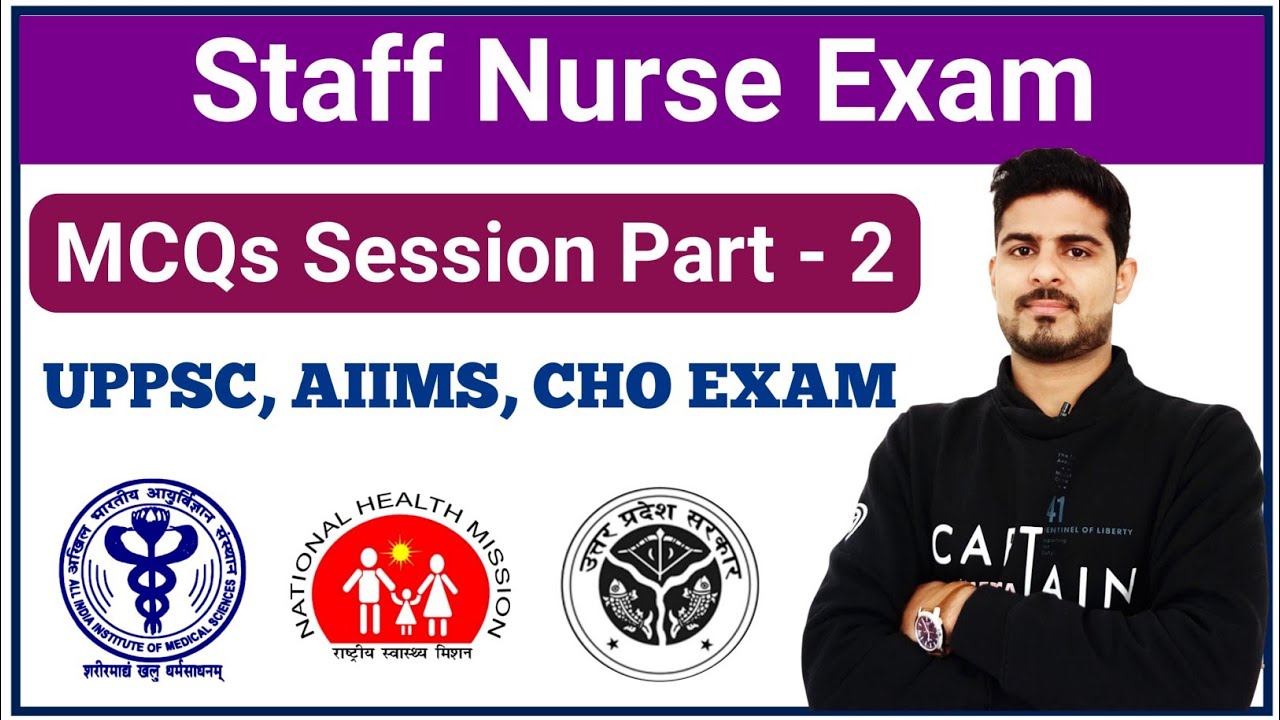 Staff Nurse Exam | MCQ Session - 2