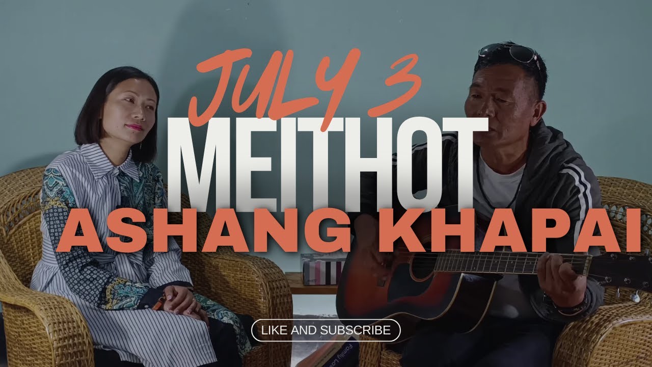 Special interview with Mr. Ashang Khapai ||MEITHOT||Tangkhul Naga|| Senior Singer||Legendary Singer|