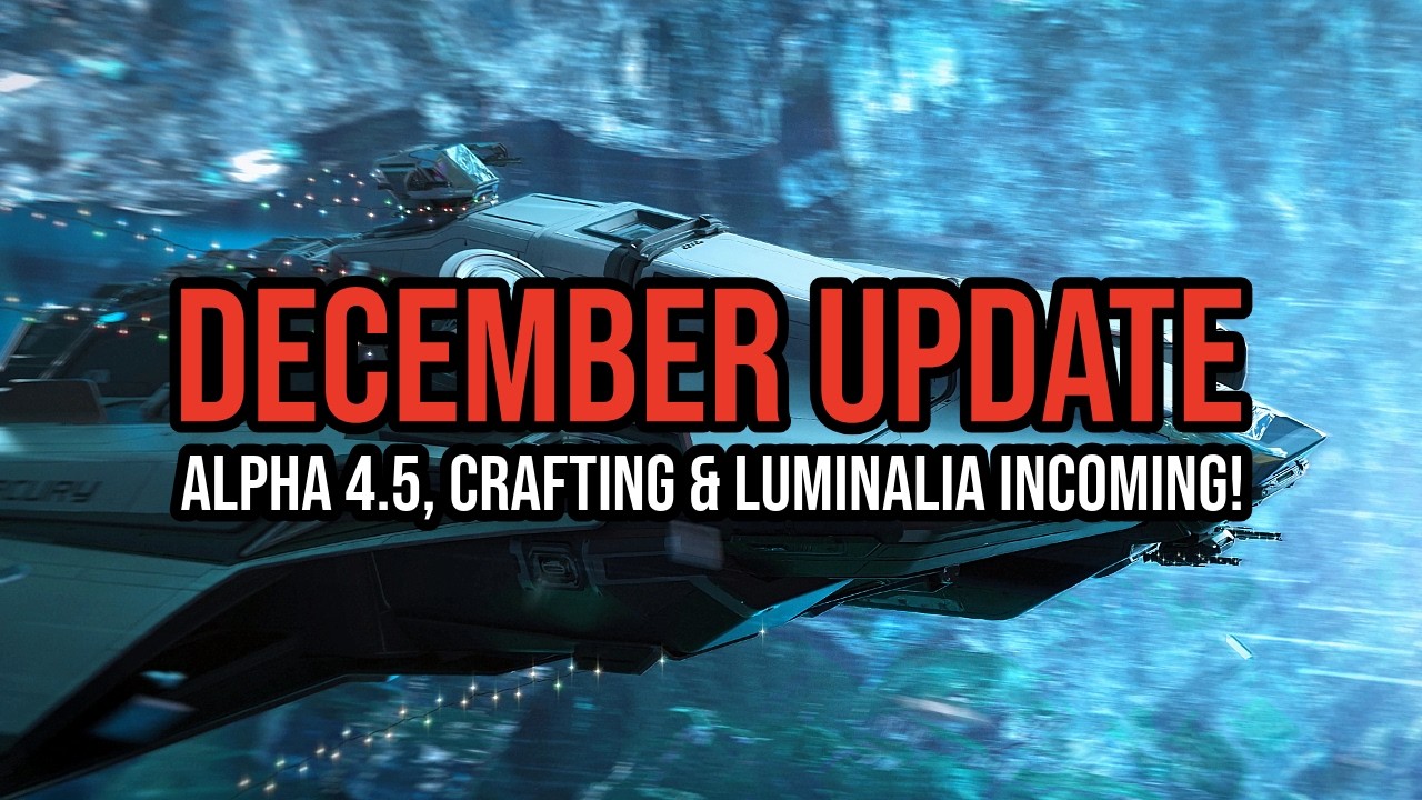 Aktualizacja Star Citizen z grudnia 2025 r. &mdash; Alpha 4.5, Luminalia i Crafting już wkr&oacute;tce!