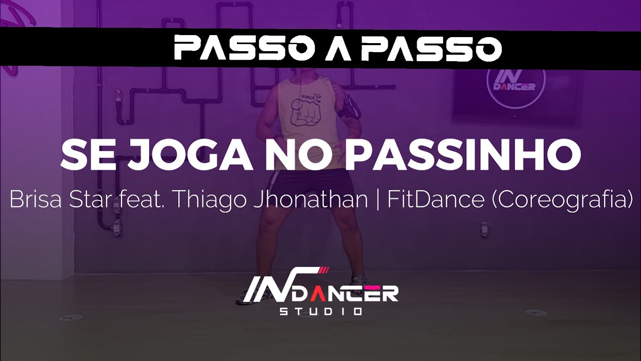 PASSO A PASSO: Se Joga no Passinho - Brisa Star feat. Thiago Jhonathan | FitDance (Coreografia)
