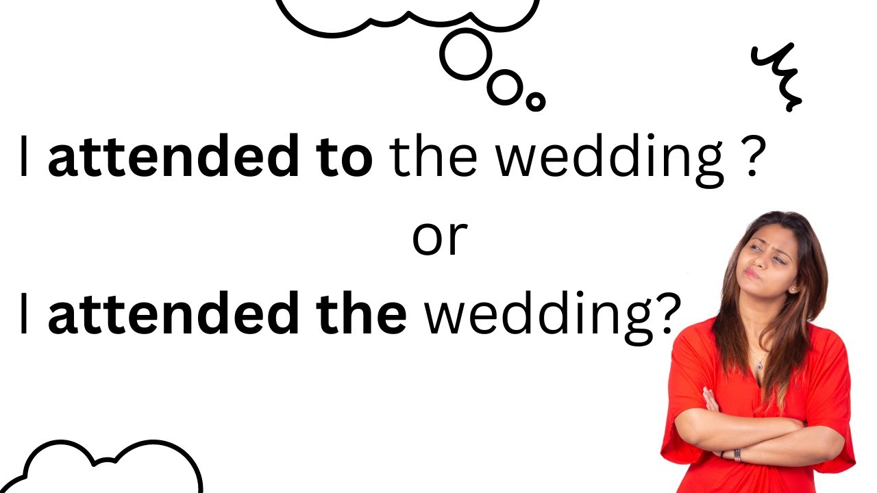 Common Grammar Mistake - attend to OR attend