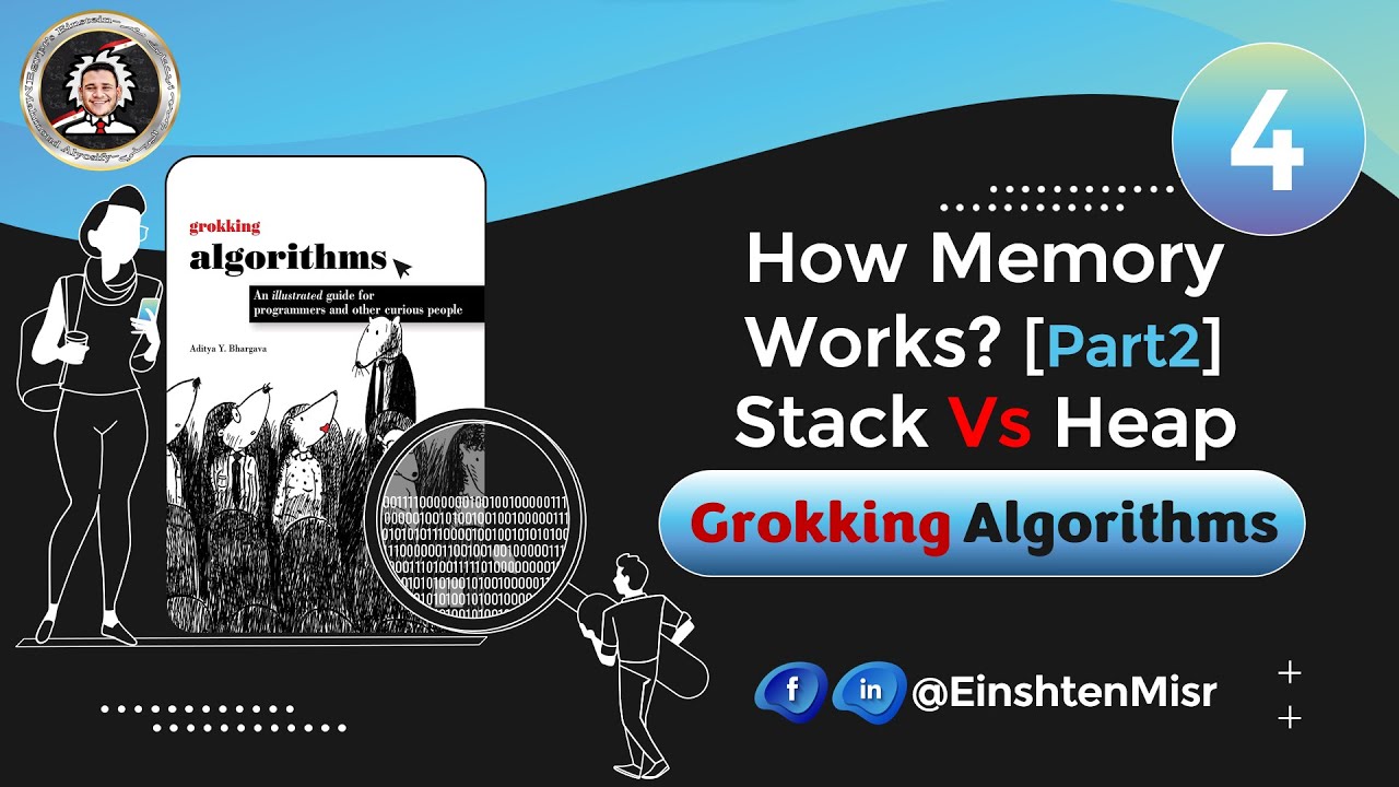 أينشتاين مصر (4) || شرح ال Grokking Algorithms - How Memory Works? [Part2] Stack Vs Heap