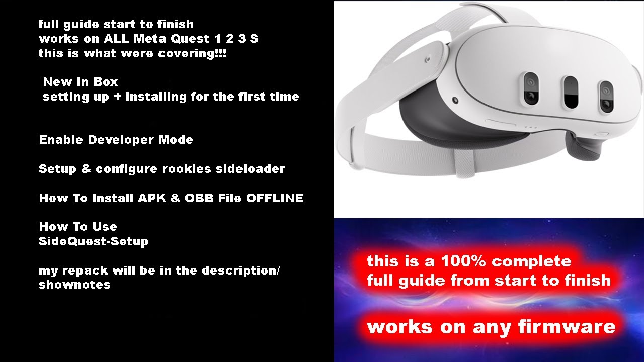 2025 Oculus Meta Quest 1 2 3 S tutorial guide Developer Mode rookie sideloader APK & OBB SideQuest