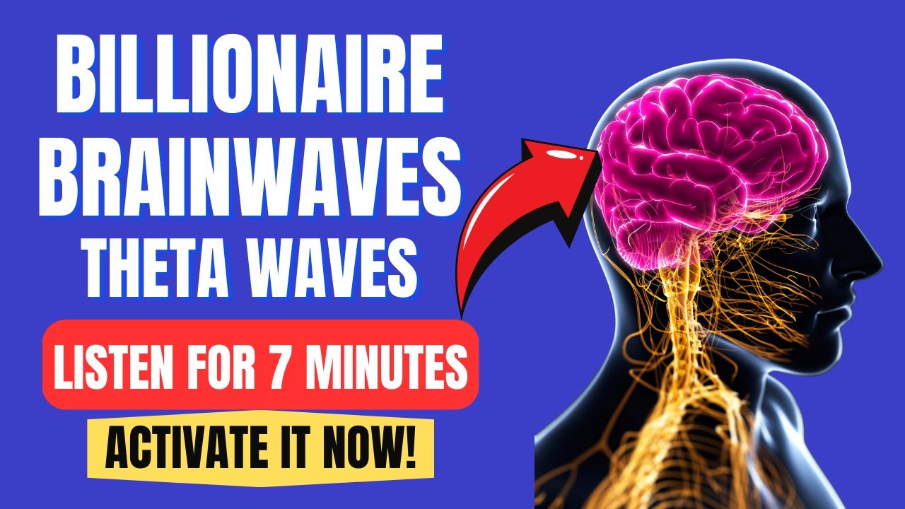 The Billionaire Brainwave Theta Waves &ndash; Boost Your Brain in 7 Minutes
