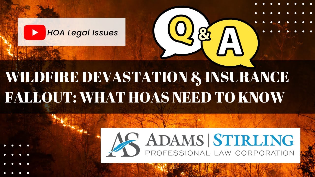 Wildfire Devastation & Insurance Fallout: What HOAs Need to Know