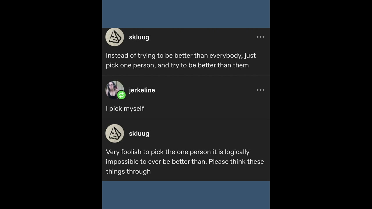 Just Don't Be The Worst, Tumblr Post 