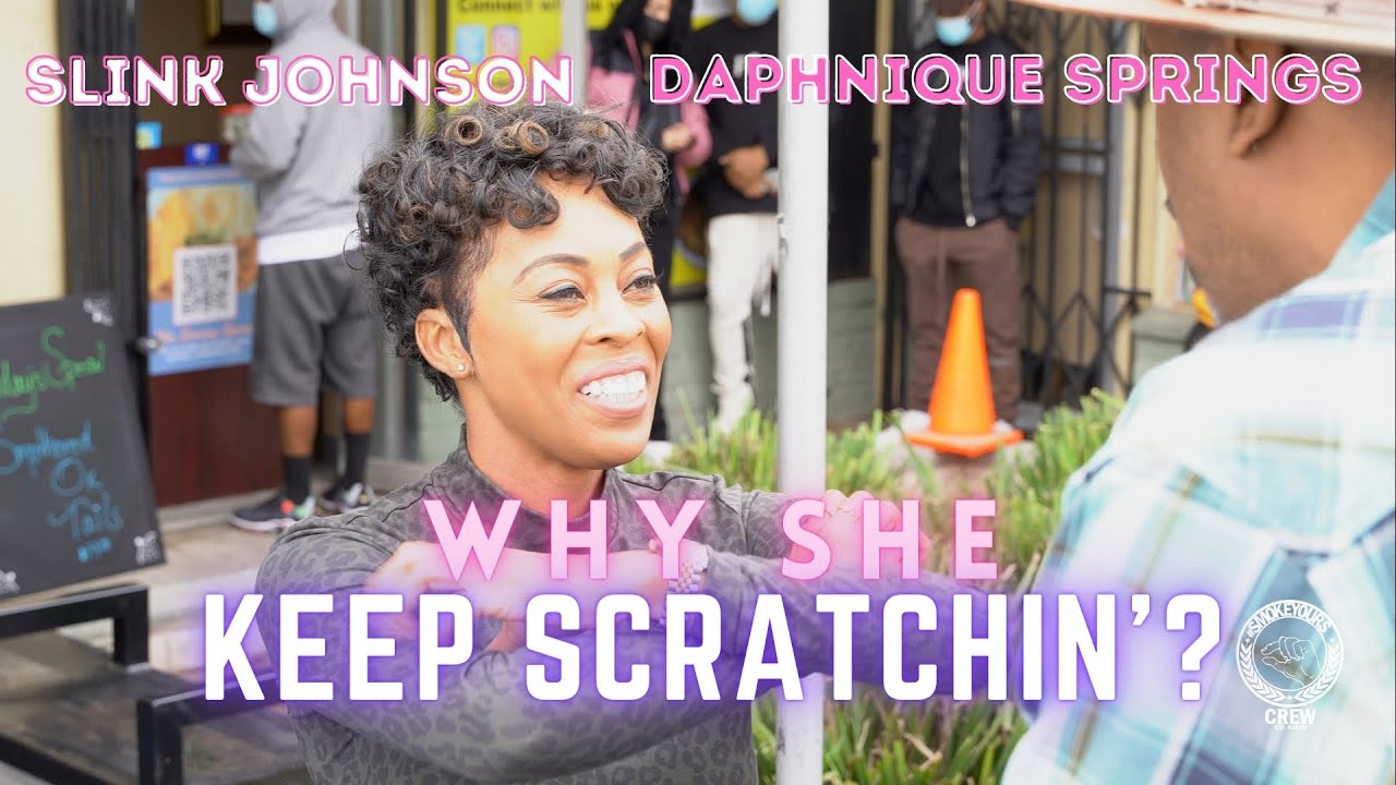Why She Keep Scratchin'? Featuring @DaphniqueSprings