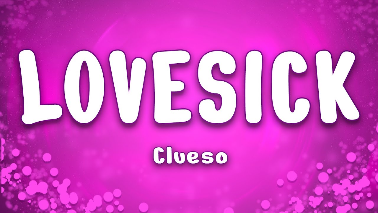 Clueso - Lovesick