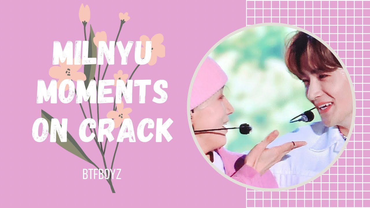 MILNYU MOMENTS #2 - [ON CRACK] / HYUNJAE AND NEW