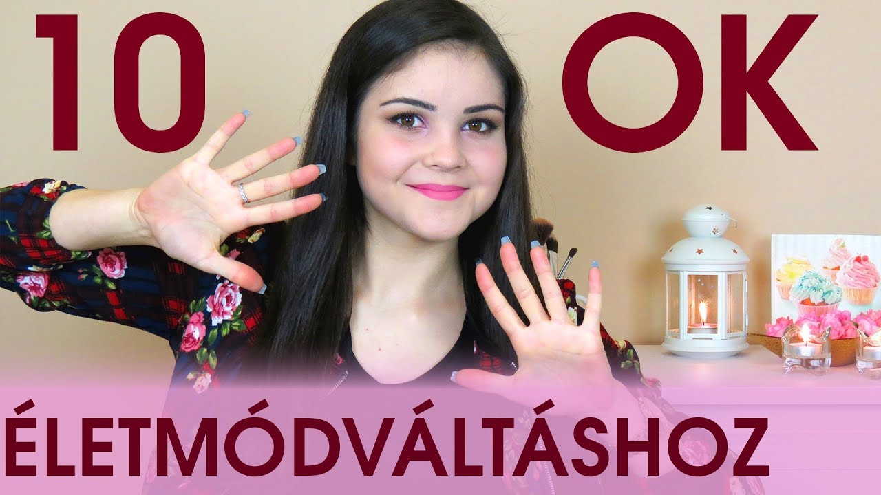 Diéta #2 - 10 OK, HOGY EGÉSZSÉGESEN ÉLJ! | Plaura