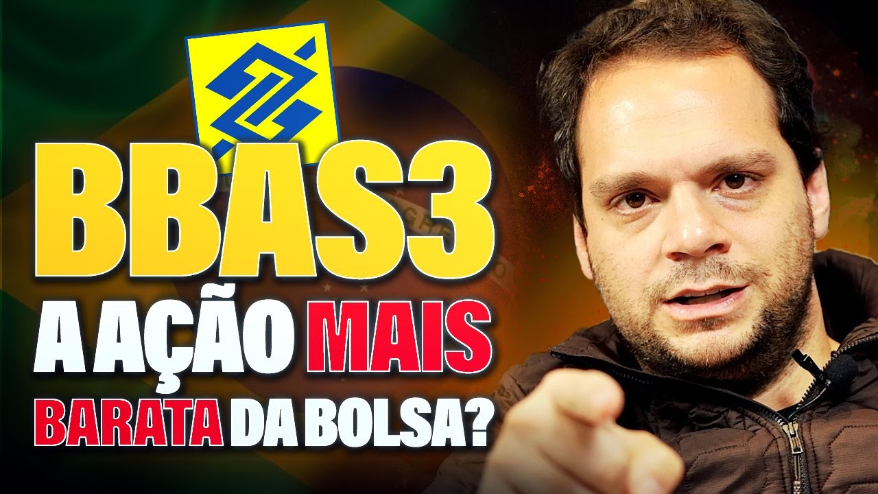 BBAS3 | BANCO DO BRASIL: A AÇÃO MAIS BARATA DA BOLSA?