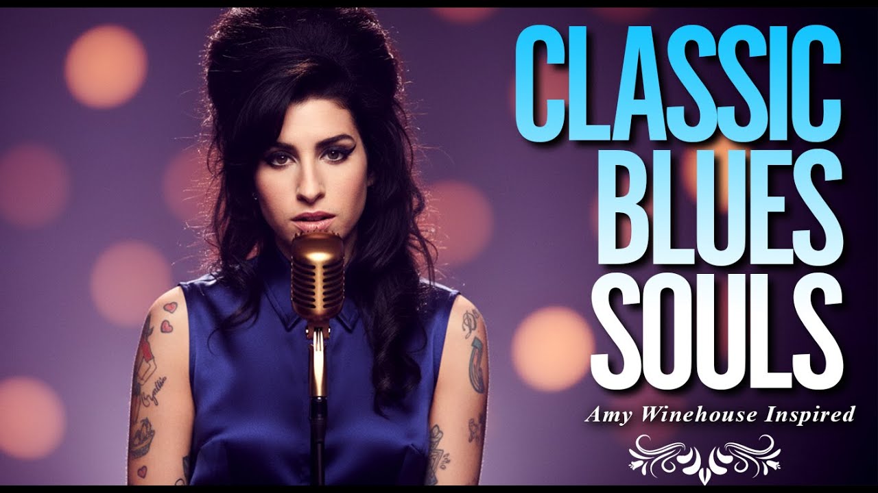 Classic Blues 2026 Playlist | Amy Winehouse-Inspired Full Album Love Songs Collection