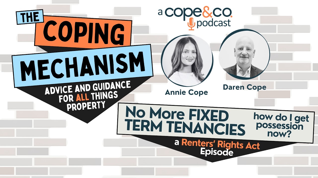 The Coping Mechanism - E2 - The End of Fixed Term Tenancies