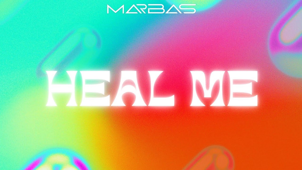 MARBAS - HEAL ME (Official Lyric Video)