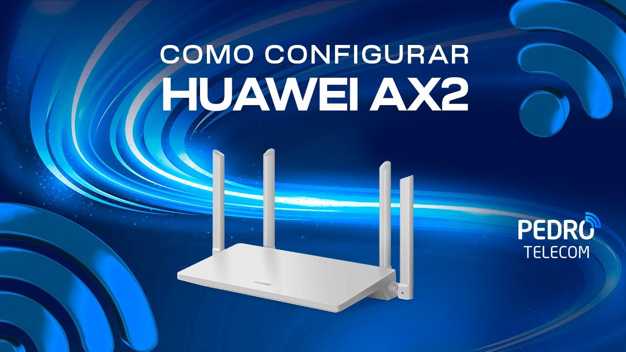Posso a Passo de como configurar um Roteador HUAWEI AX2 - do básico ao avançado Alto Ajuda