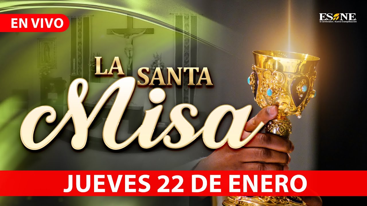Misa de Hoy Jueves 22 de Enero, 2026