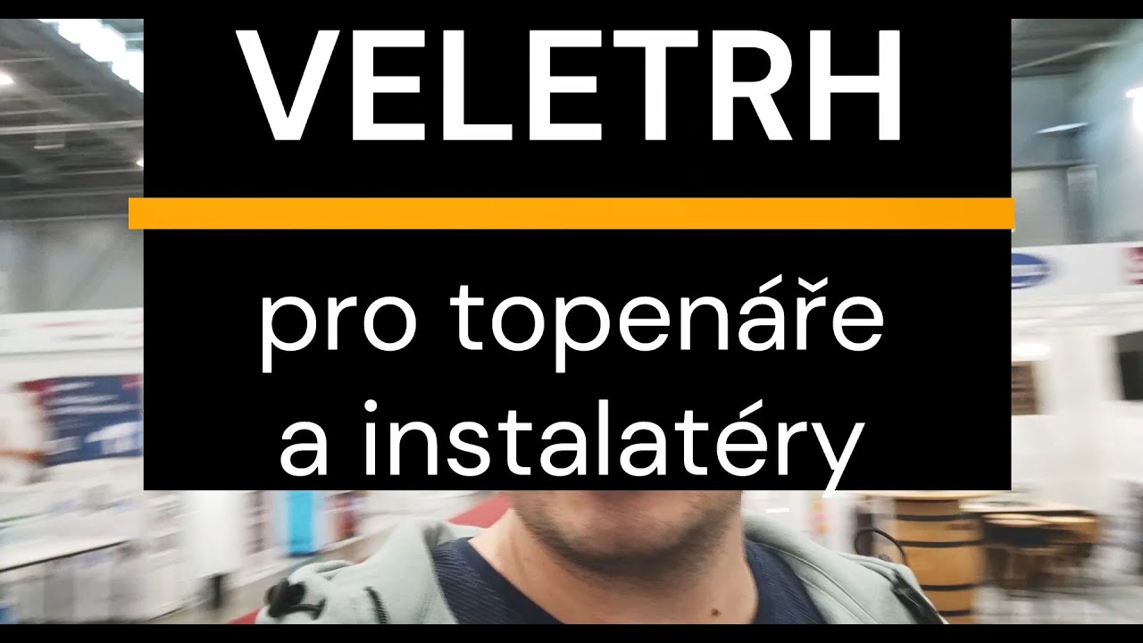 Veletrh pro topenáře a instalatéry | TZB 2023 | Jak to tam vypadá a co tam je?