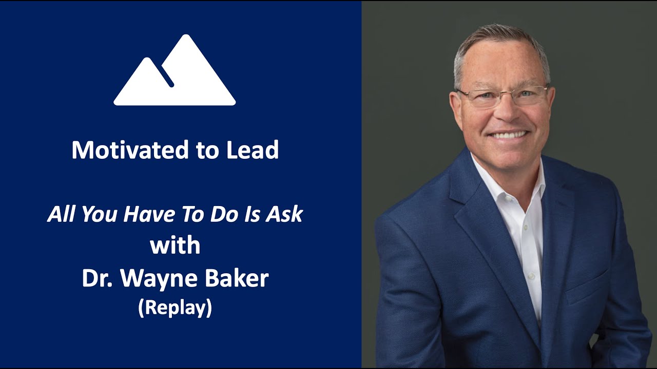 Episode 305: Dr. Wayne Baker, All You Have To Do Is Ask replay