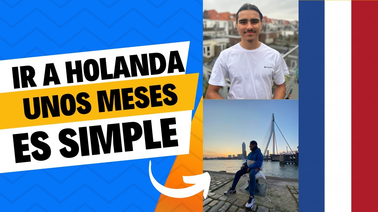Vivir y Trabajar en Holanda unos meses es simple en 2025!
