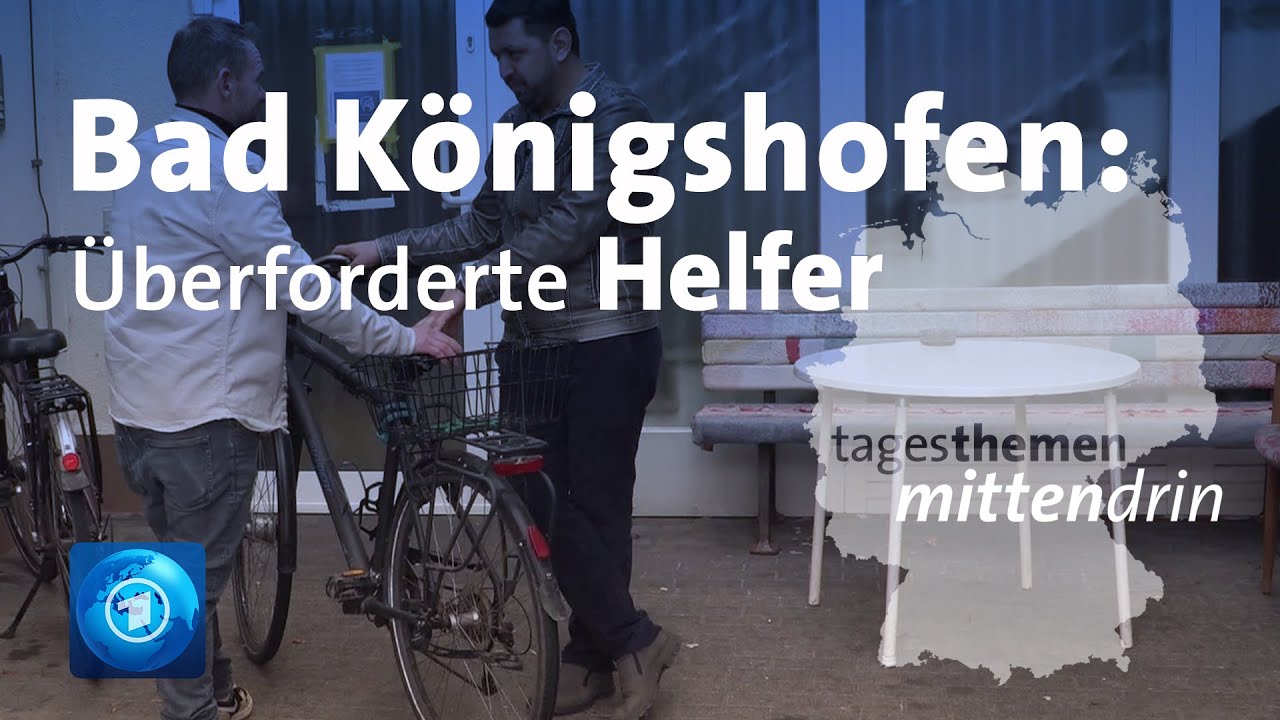 Bad K&ouml;nigshofen: &Uuml;berforderte Ehrenamtliche | tagesthemen mittendrin