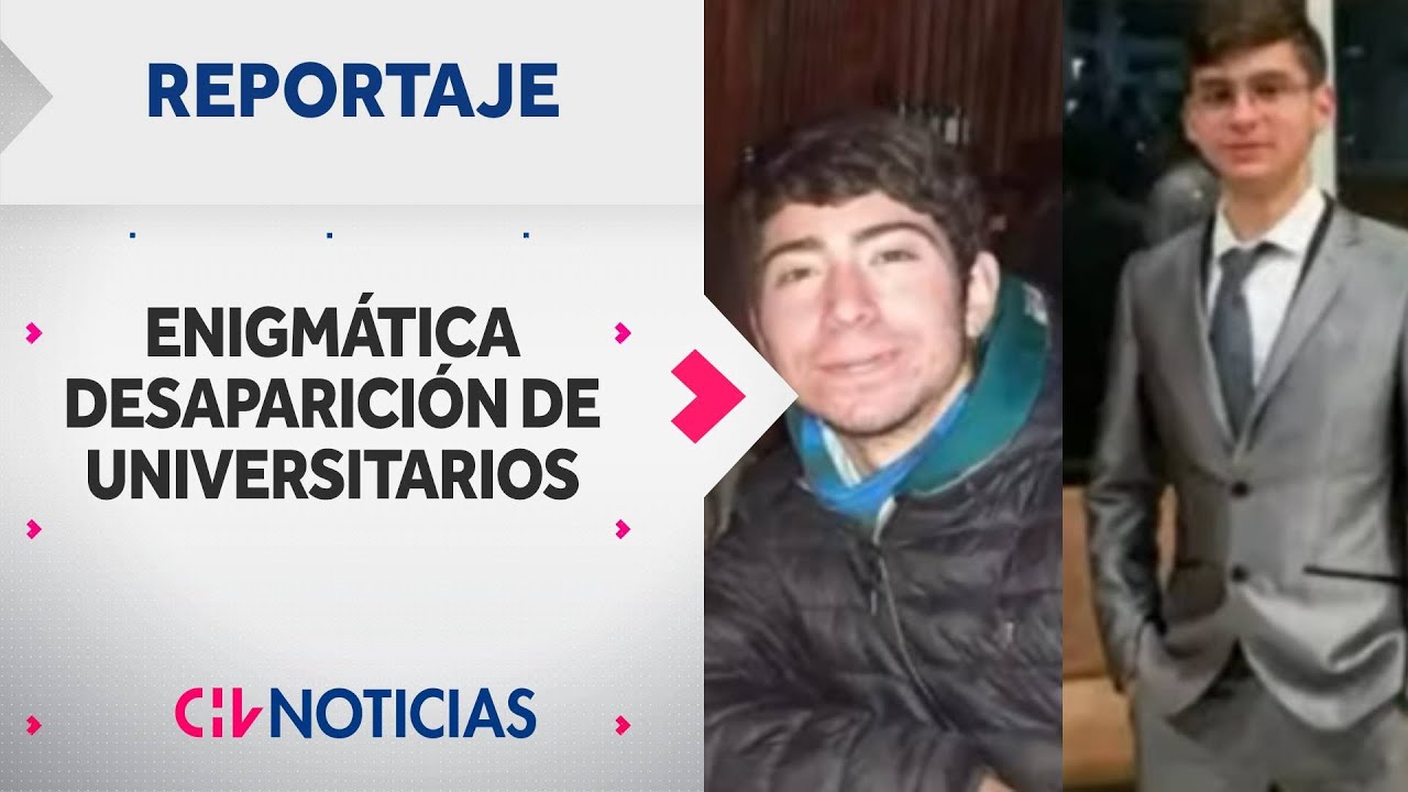 ENIGMÁTICOS CASOS de desaparecidos en Valdivia: Con edad similar y de la misma universidad