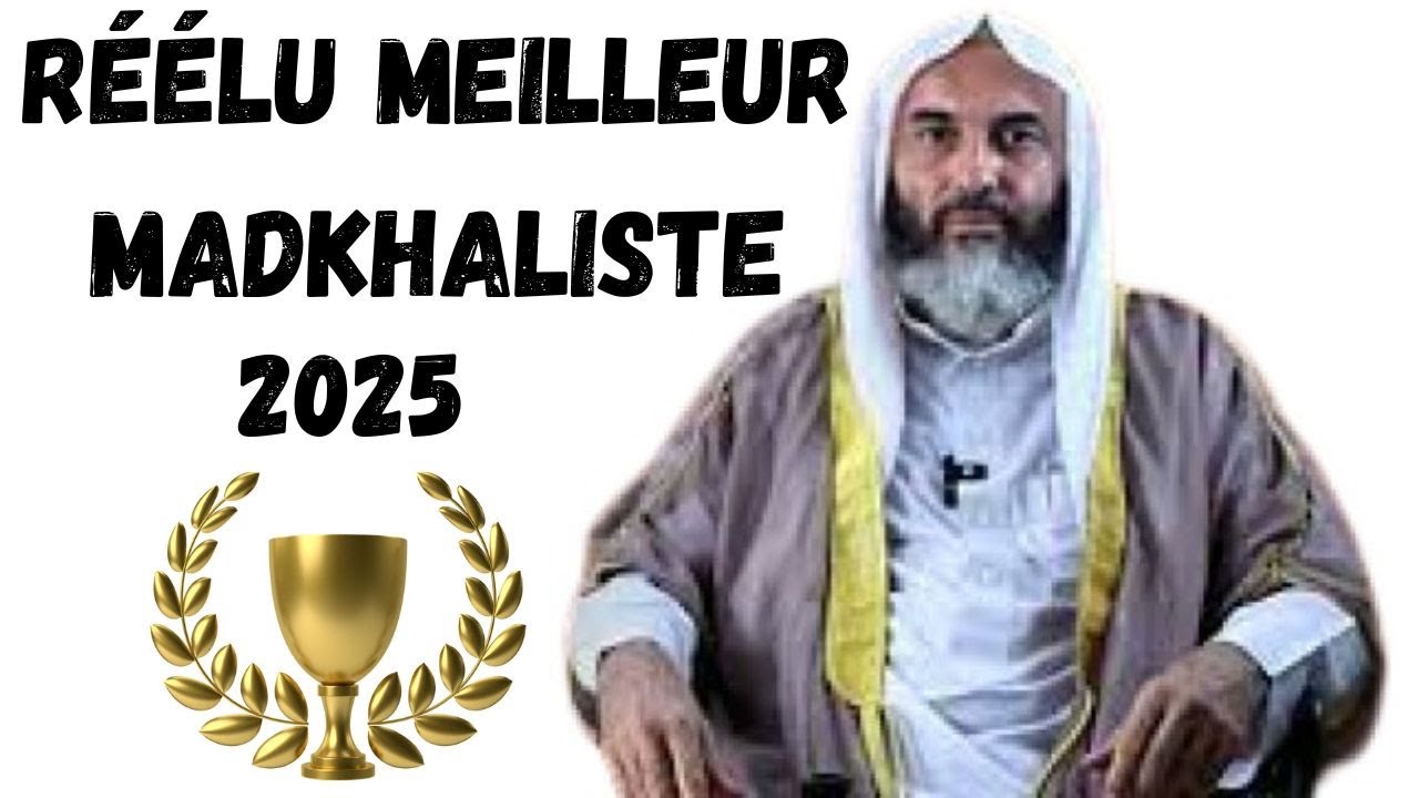 KHALID OTHMANE RÉÉLU MEILLEUR MADKHALISTE EN 2025