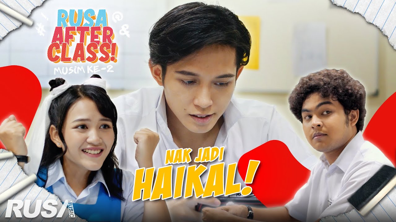 Kenapa Nak Jadi Macam Haikal? | Rusa After Class S2 EP.3
