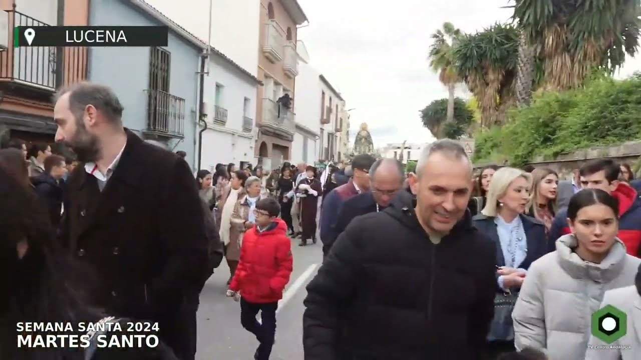 SEMANA SANTA 2024 | Martes Santo, Lucena - parte I (26-03-2024)
