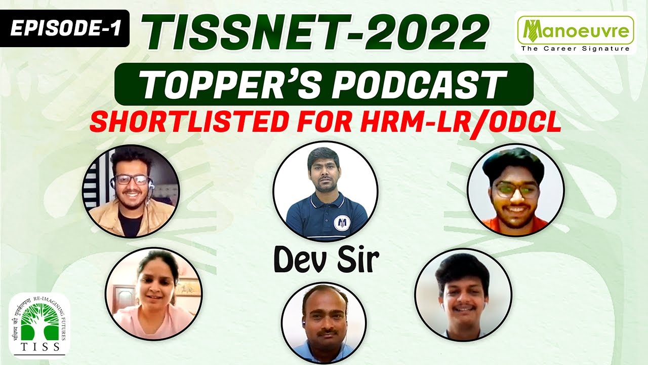 TISSNET- 2022 I HRM -LR / ODCL TOPPERS PODCAST I EPISODE -1 SHORTLISTED FOR HRM -LR / ODCL.