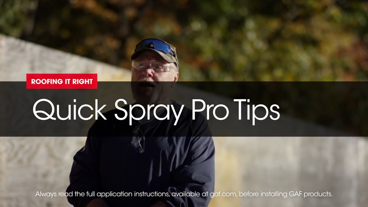 GAF Quick Spray Pro Tips | Roofing It Right with Dave and Wally