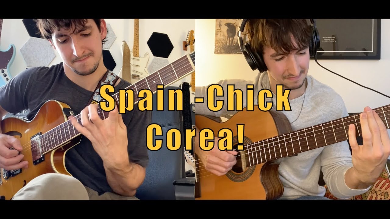 Spain - Chick Corea (GUITAR COVER)