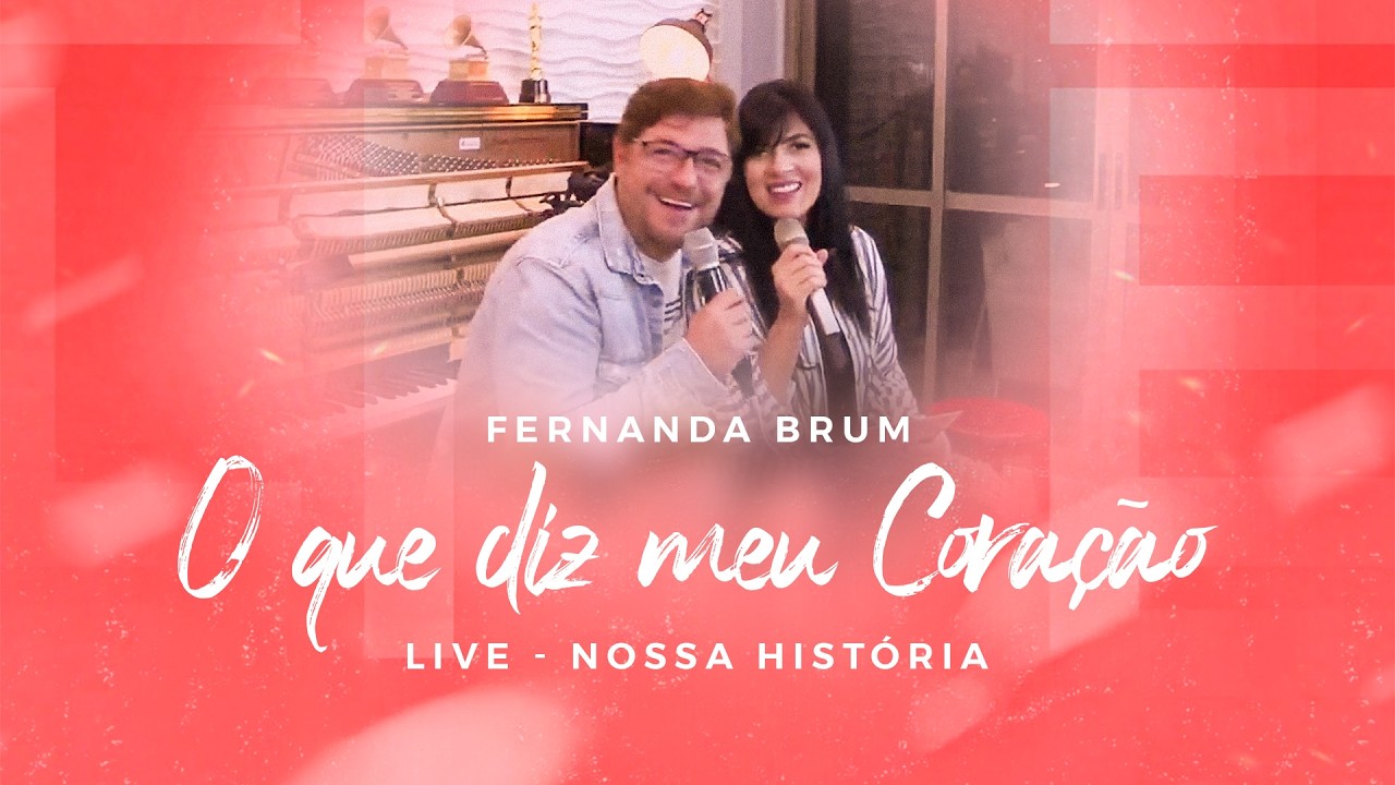 Fernanda Brum - O Que Diz Meu Coração (Voz e Piano) | Dia dos Namorados