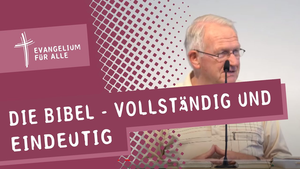 Die Bibel - vollständig und eindeutig | Maleachikonferenz 2021 | Wolfgang Bühne