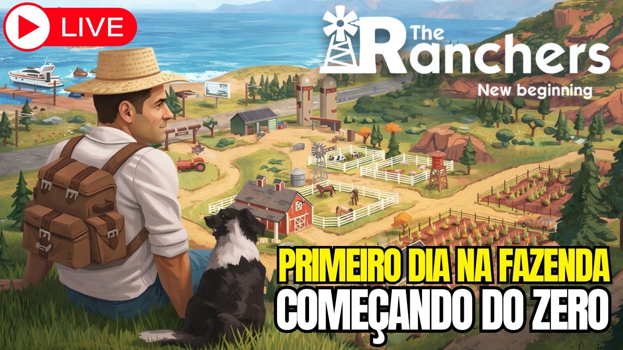 🔴AO VIVO _ 🌾 PRIMEIRO DIA NO THE RANCHERS! Começando Nossa Fazenda do Zero 🚜