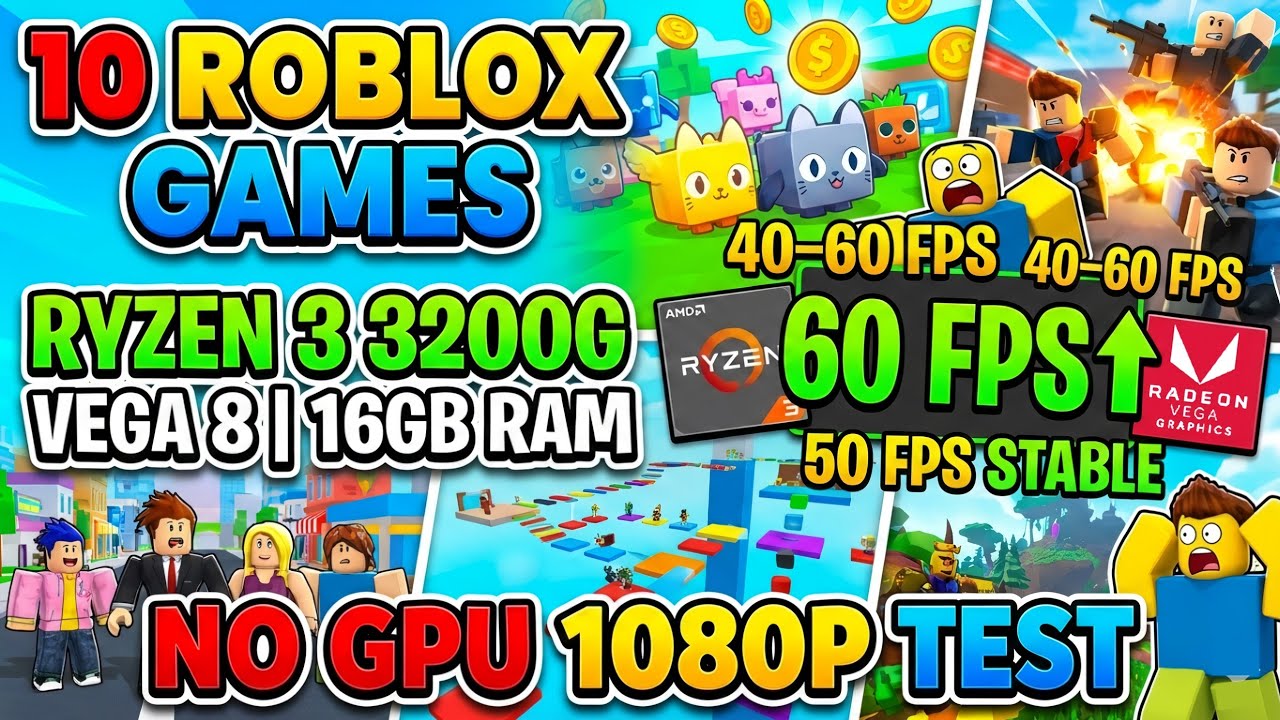 10 Roblox Games Tested on Low-End PC | Ryzen 3 3200G Vega 8 | No GPU | 1080p