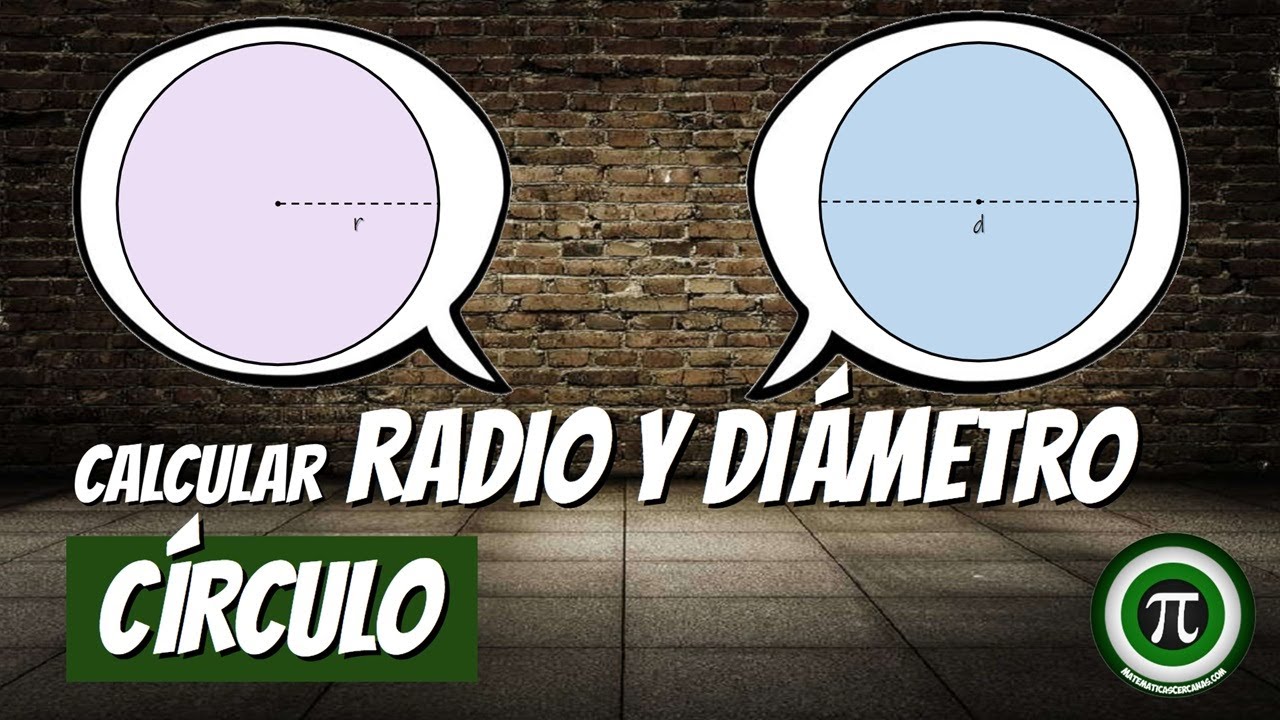 CALCULAR EL RADIO O EL DIÁMETRO DE UN CÍRCULO a partir del PERÍMETRO o del ÁREA