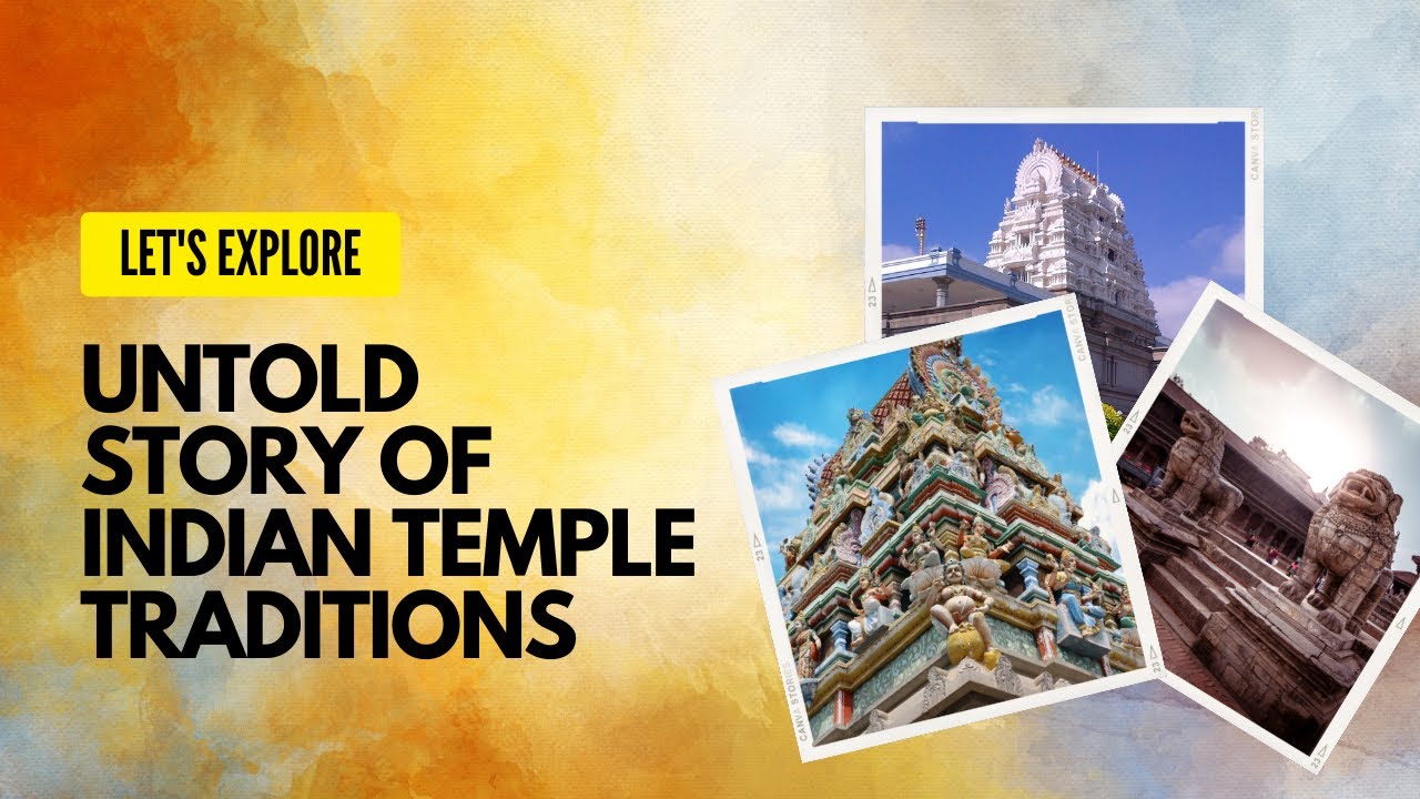 Untold Story of Indian Temple Traditions | Part 2 | Why is every Indian Tradition Important?