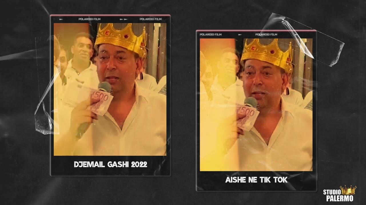 Djemail Gashi Aishe Ne Tik Tok 2022 Studio Palermo