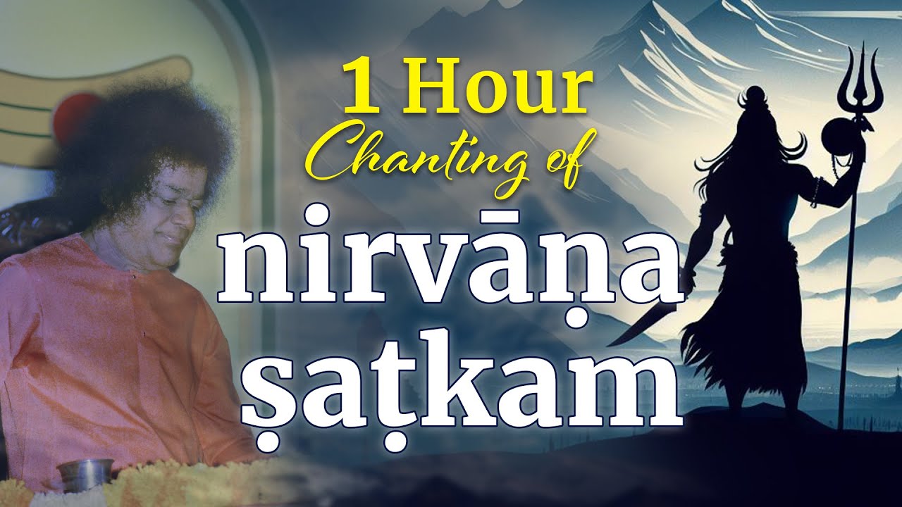One Hour of Nirvana Shatkam | Powerful Chanting | Ancient Mantra on Lord Shiva | Shivoham Shivoham