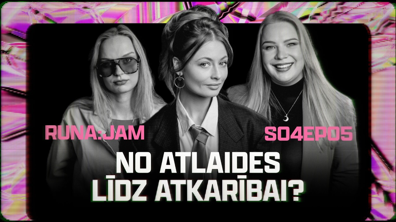 No atlaides līdz atkarībai? I RUNA:JAM S04EP05 (Nansija Garkalne, Līva Bleidele, Terēze Strādniece)