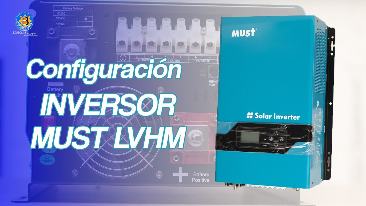 Configuración Inversor Must LVHM