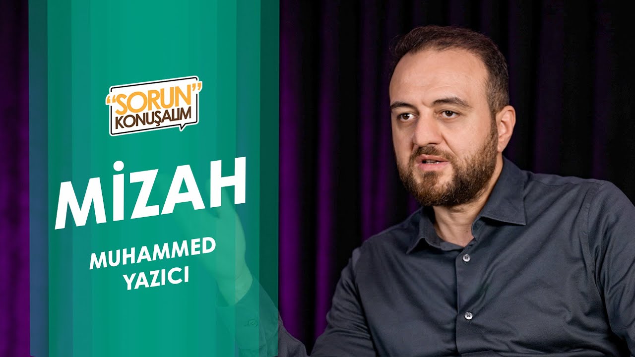 Mizah | Sorun Konuşalım | Muhammed Yazıcı