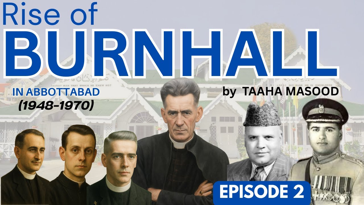 The Rise of Burn Hall in Abbottabad 1948 to1970