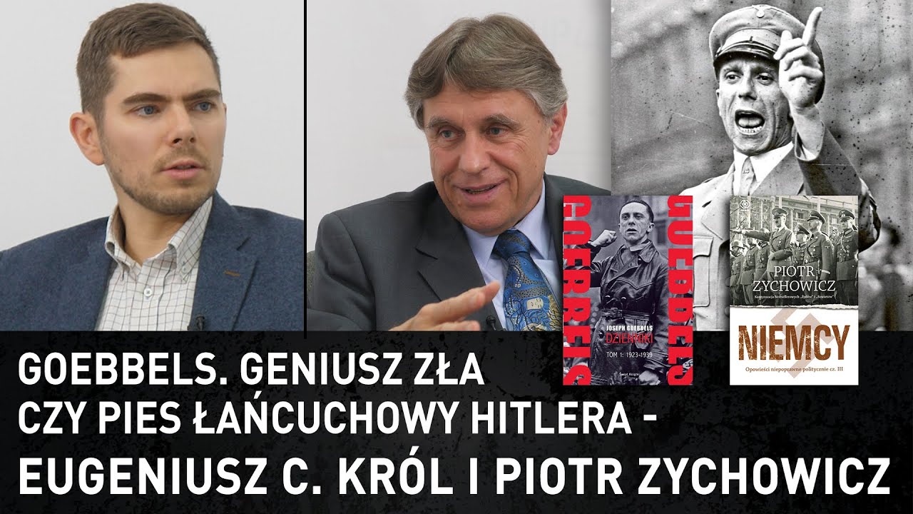 Goebbels. Geniusz zła czy pies łańcuchowy Hitlera - Eugeniusz C. Kr&oacute;l i Piotr Zychowicz