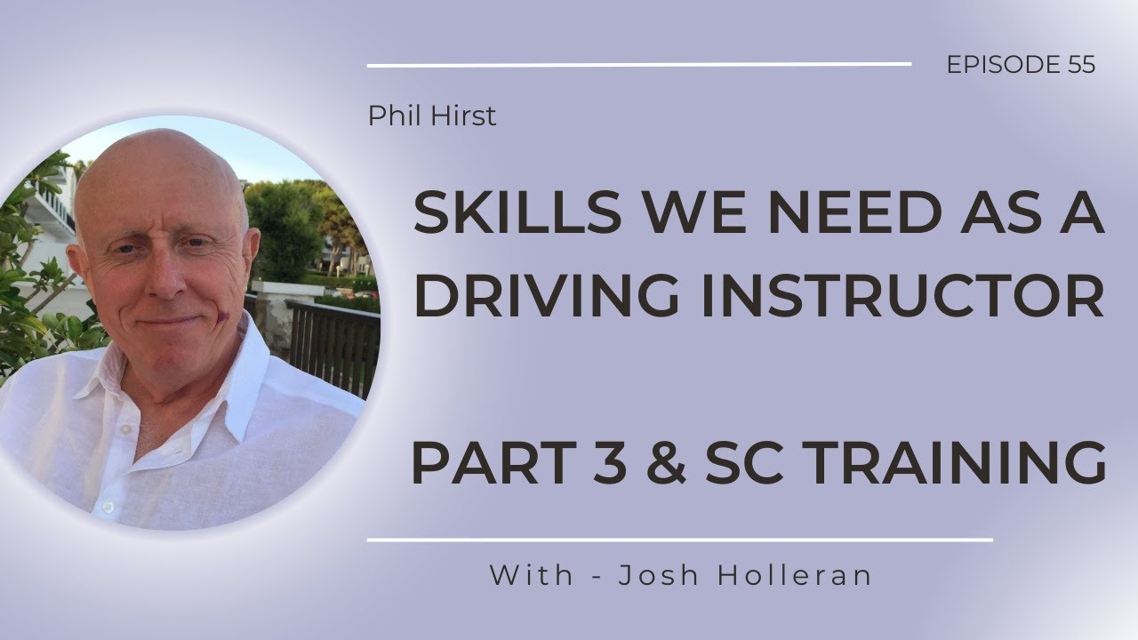 Phil Hirst - Part 3 & Standards Check training | Skills we need as a Driving Instructor