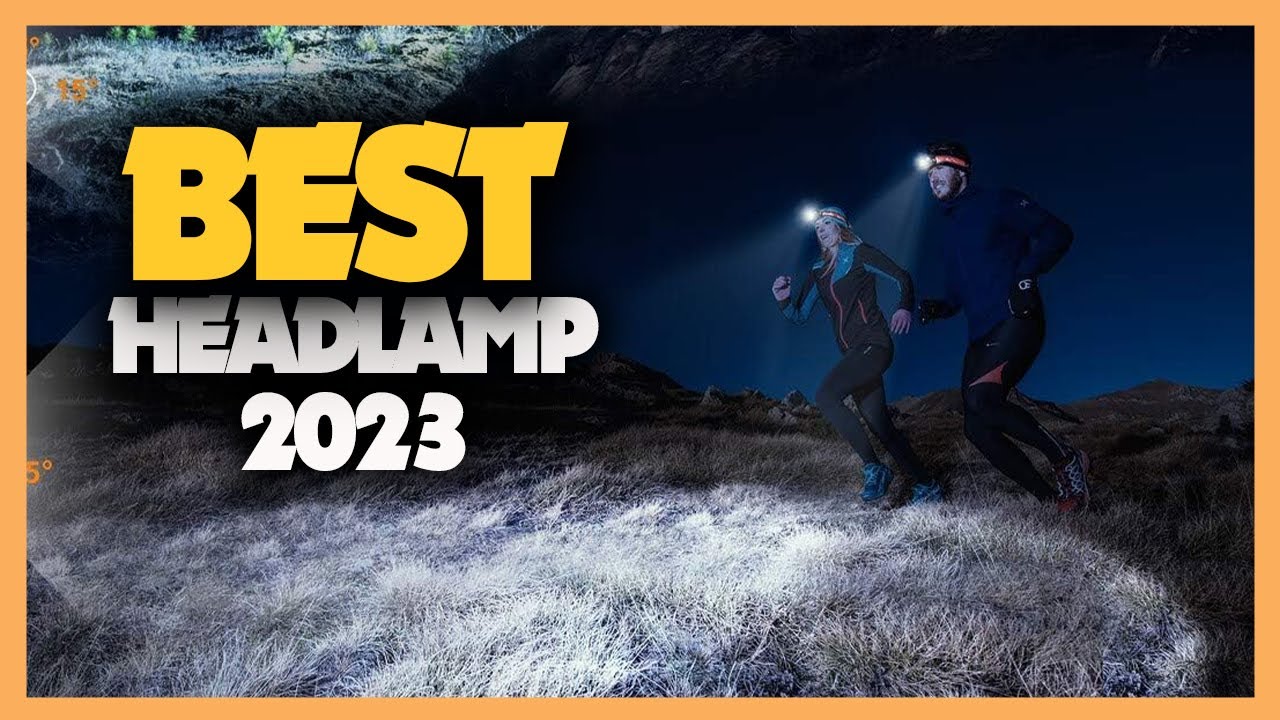 Top 10 Best Headlamps 2023