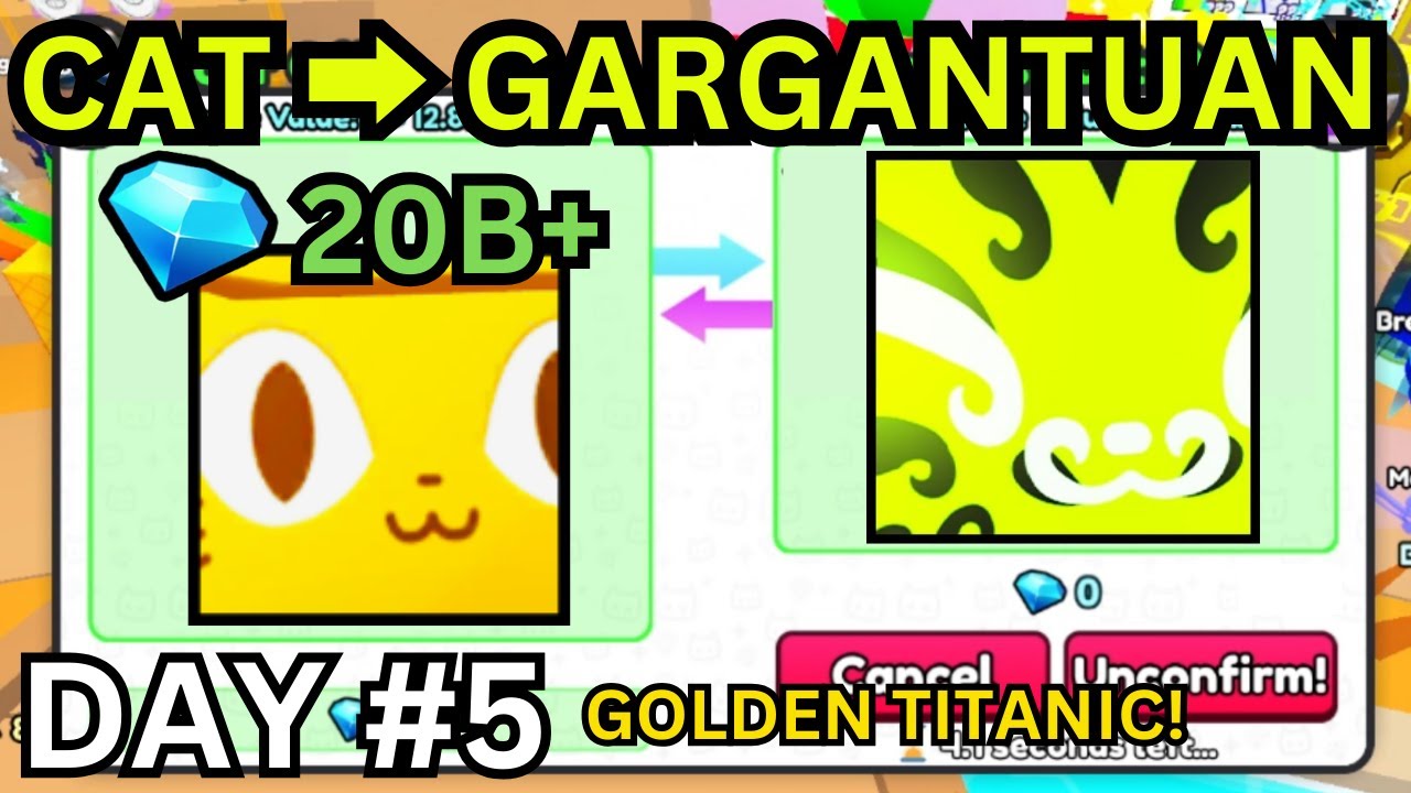 GOLDEN TITANIC YEE HAW CAT! | Cat ➜ GARGANTUAN (DAY #5) | (Pet Simulator 99)