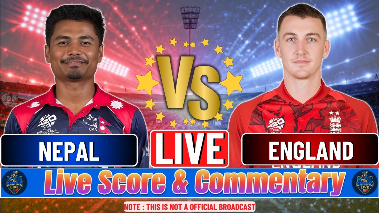🔴 LIVE: Nepal vs England | T20 World Cup NEP Vs ENG Live | Cricket Live Score & Commentary