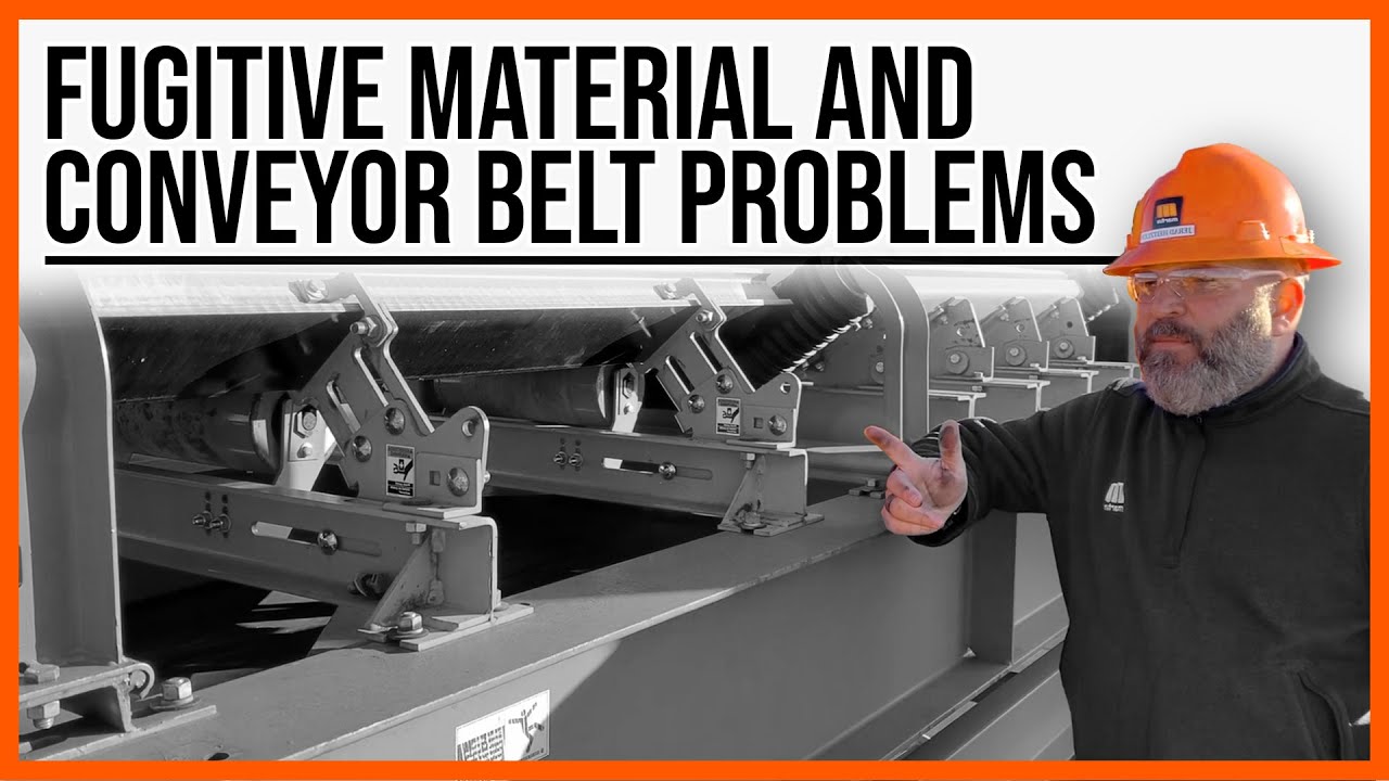 Fugitive Material and Conveyor Belt Problems