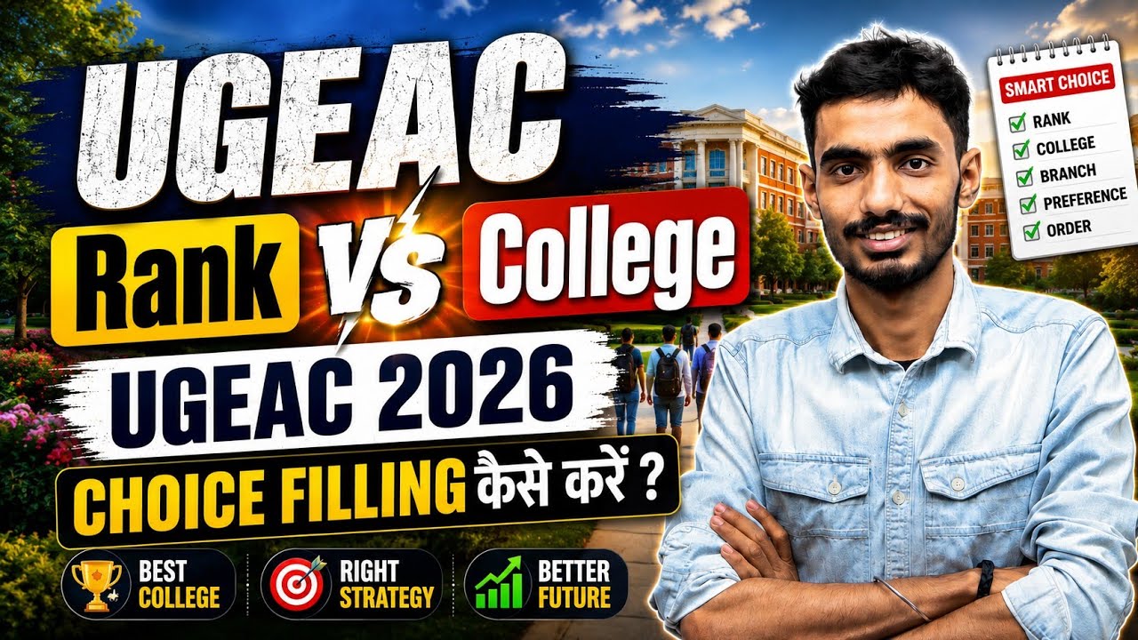 UGEAC 2026 Rank vs College | UGEAC 2026 Counselling | Choice Filling Kaise Kare? Rank Wise College 